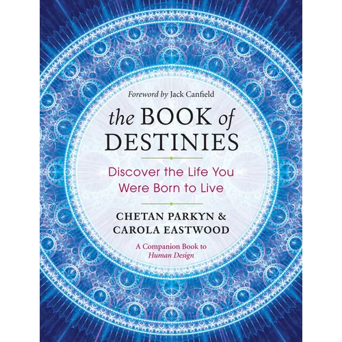 The Book of Destinies: Discover the Life You Were Born to Live