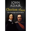 Cheriton 1644: The Campaign and the Battle