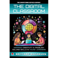 The Digital Classroom: Inspiring Creativity and Problem-Solving Skills in Young Learners
