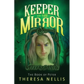 Keeper of the Mirror: The Book of Peter