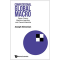 Computational Global Macro: Game Theory, Machine Learning, and Causal Inference