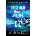 Cross Your Heart and Hope to Die