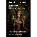 La Matriz del Destino: Dinero y Profesión