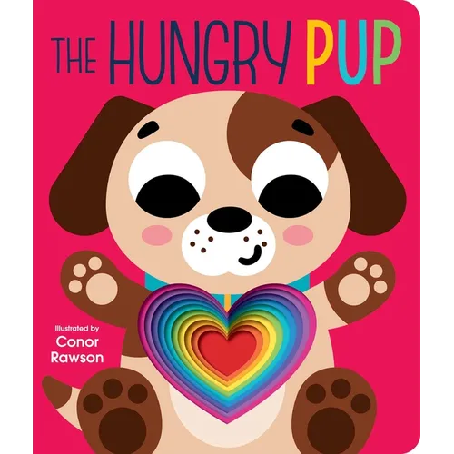 The Hungry Pup: Graduating Board Book