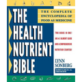 Health Nutrient Bible: The Complete Encyclopedia of Food as Medicine