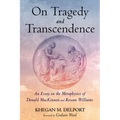 On Tragedy and Transcendence