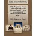U.S. Supreme Court Transcript of Record Scruggs, et al. V. the Memphis and Charleston Railroad Co., et al.