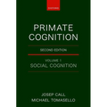 Primate Cognition: Volume 1: Social Cognition