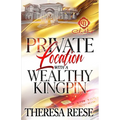 Private Location With A Wealthy Kingpin: An African American Romance