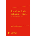 Rituels de la Vie Publique Et Privee