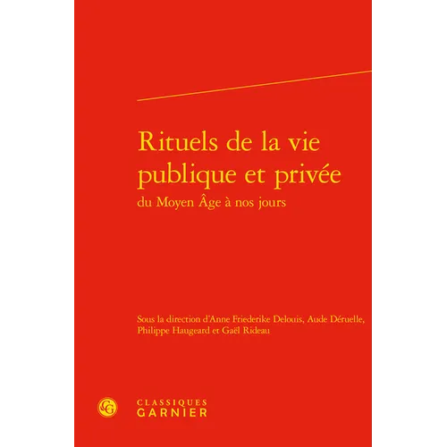 Rituels de la Vie Publique Et Privee