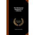 The Mechanical Equipment of Collieries