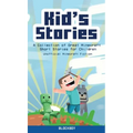 Kid's Stories: A Collection of Great Minecraft Short Stories for Children (Unofficial)