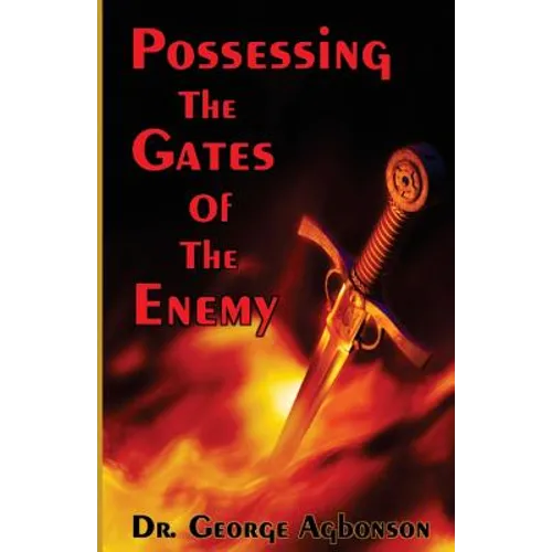 Possessing the Gates of the Enemy