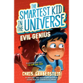 Evil Genius: The Smartest Kid in the Universe, Book 3