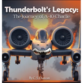 Thunderbolt's Legacy: The Journey of A-10 Charlie