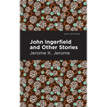 John Ingerfield: And Other Stories