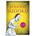 Will Shortz Presents Serious Sudoku: 200 Hard Puzzles