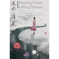 Flowing Water, Falling Flowers: 流水, 落花