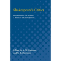 Shakespeare's Critics: From Jonson to Auden, a Medley of Judgments