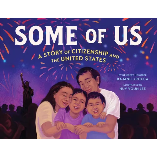 Some of Us: A Story of Citizenship and the United States