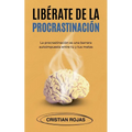 Libérate de la Procrastinación