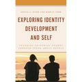 Exploring Identity Development and Self: Teaching Universal Themes Through Young Adult Novels