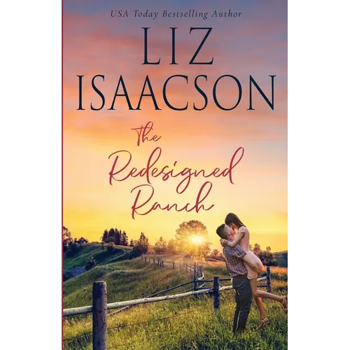 The Redesigned Ranch: Christian Contemporary Romance