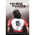 The Rise of the Dagger: What Happens in a Rugby Story When Life Interrupts?