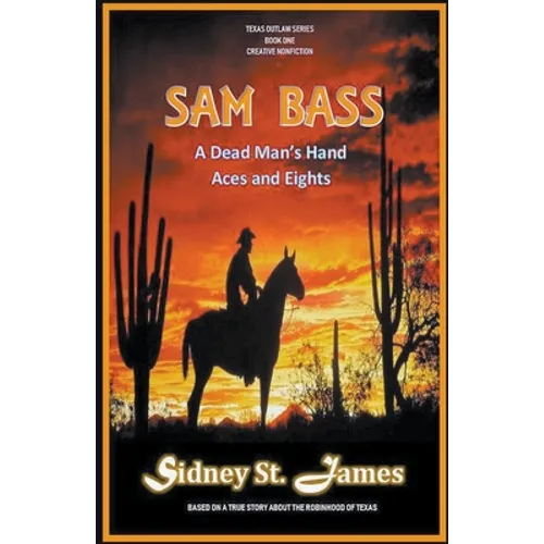 Sam Bass - A Dead Man's Hand, Aces and Eights