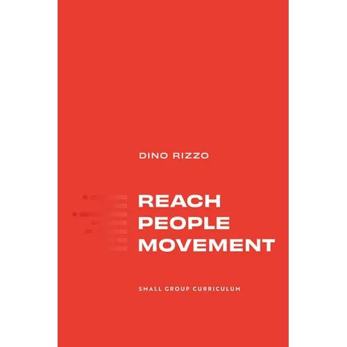 Reach People Movement: Small Group Curriculum