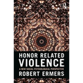 Honor Related Violence: A New Social Psychological Perspective