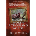 Murder Worth a Thousand Words (The Sisters, Texas Mystery Series Book 12)