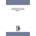 Baccalaureate Sermons, and Occasional Discourses, by Mark Hopkins ...