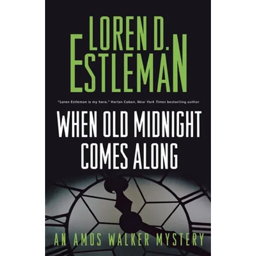 When Old Midnight Comes Along: An Amos Walker Mystery
