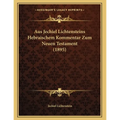 Aus Jechiel Lichtensteins Hebraischem Kommentar Zum Neuen Testament (1895)