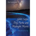 Gibel Carps, Dog Parks, and Midnight Moons: Miracles of the Sky