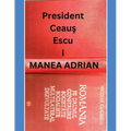 President Ceaus Escu I