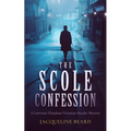 The Scole Confession: A Lawrence Harpham Murder Mystery