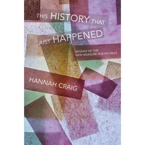This History That Just Happened