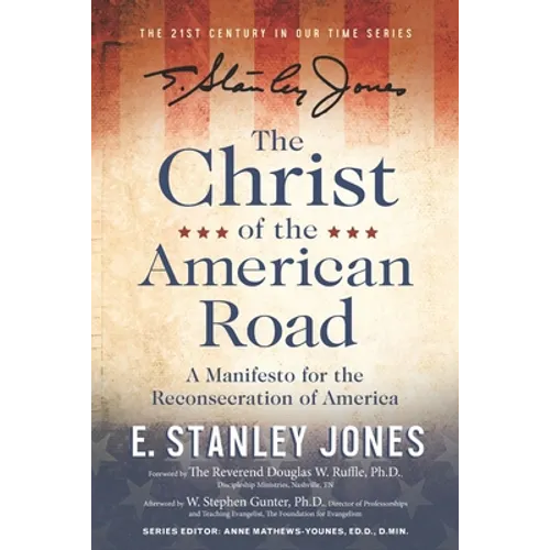 The Christ of the American Road: A Manifesto for the Reconsecration of America