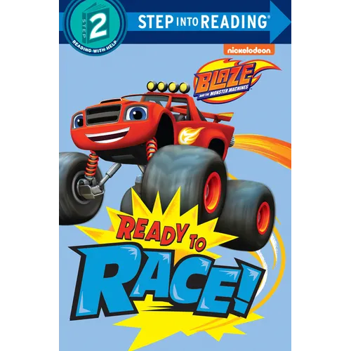 Ready to Race! (Blaze and the Monster Machines)
