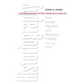 Historiography in the Twentieth Century: From Scientific Objectivity to the Postmodern Challenge