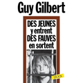 Des Jeunes y entrent, des fauves en sortent