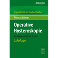 Operative Hysteroskopie: Ein Wegweiser Für Die PRAXIS