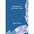 The March of the White Guard