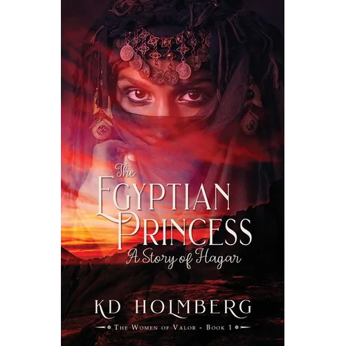 The Egyptian Princess: A Story of Hagar