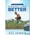 Making Life Better: The Correct Craft Story