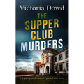 THE SUPPER CLUB MURDERS a gripping murder mystery packed with twists