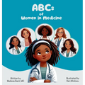 ABCs of Women in Medicine: Inspiring Future Healthcare Heroes